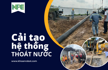 Cải Tạo Hệ Thống Thoát Nước Với Đào Hở Và Khoan Robot
