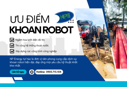 Ưu Điểm Của Dịch Vụ Khoan Robot Cho Công Trình Ngầm Hóa Điện Tại Miền Nam